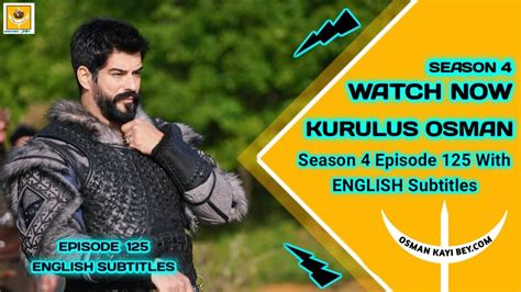 Kurulus Osman Season 4 All Episodes With English Subtitles.